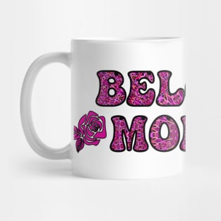 Beautiful Pink Momma with Roses Mug